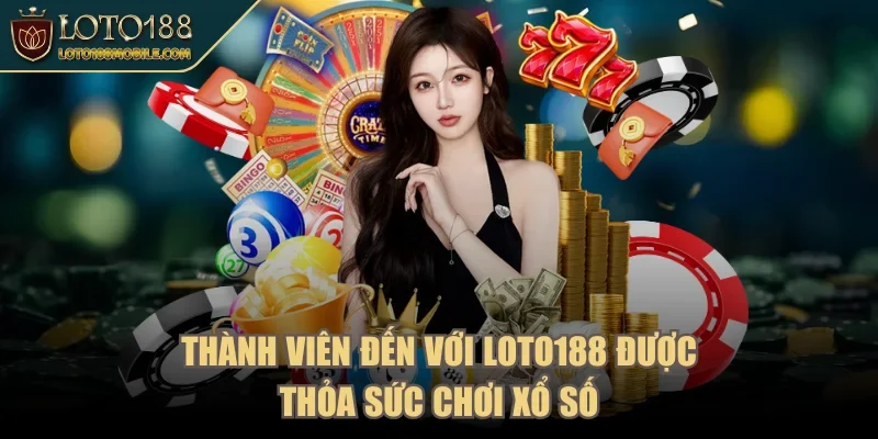 loto188-thoa-suc-choi-xo-so